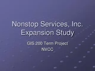 Nonstop Services, Inc. Expansion Study