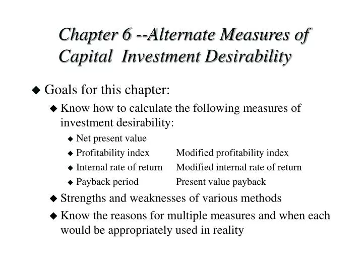 chapter 6 alternate measures of capital investment desirability
