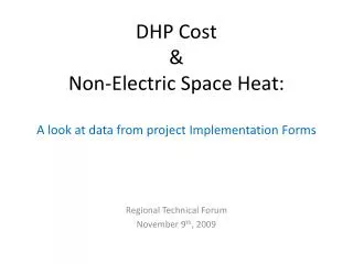 dhp cost non electric space heat a look at data from project implementation forms