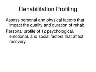 Rehabilitation Profiling