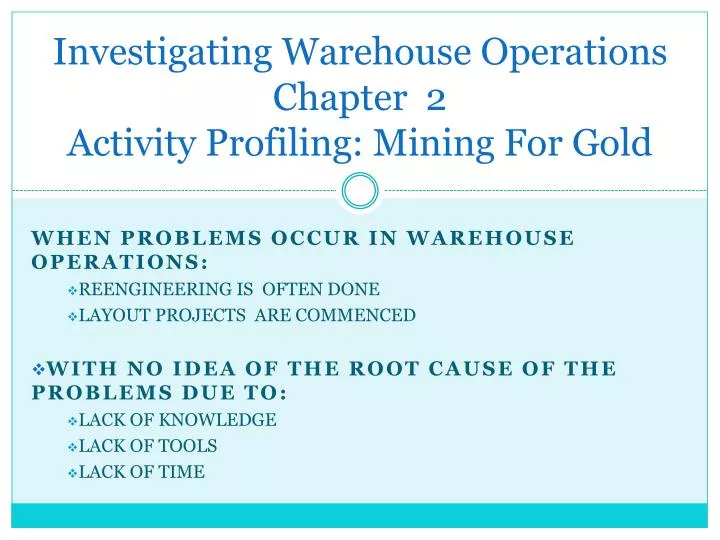 investigating warehouse operations chapter 2 activity profiling mining for gold