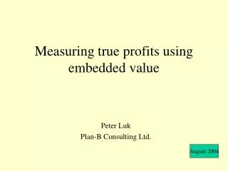 Measuring true profits using embedded value