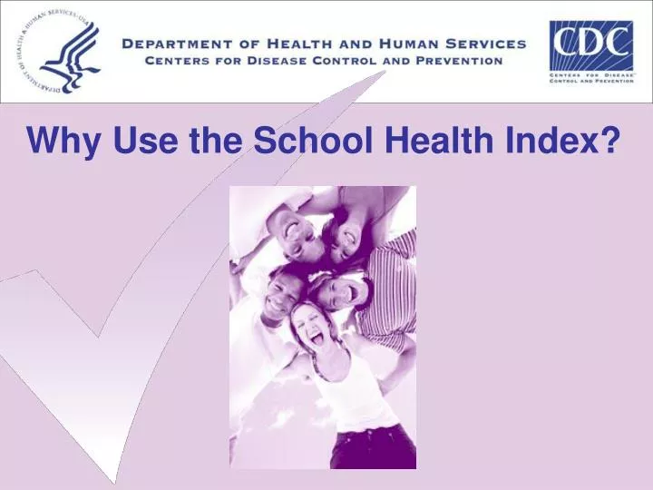why use the school health index