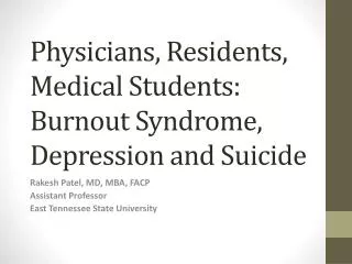 Physicians, Residents, Medical Students: Burnout Syndrome, Depression and Suicide