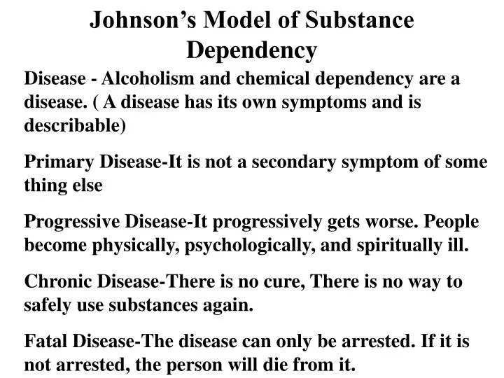 johnson s model of substance dependency