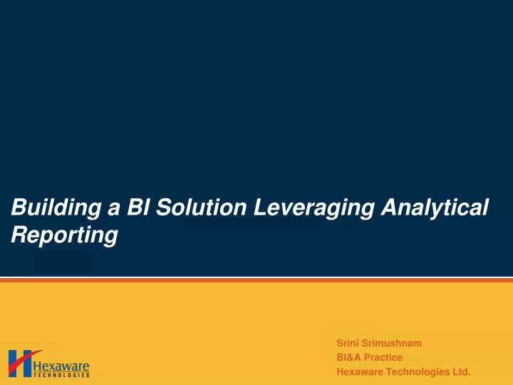 building a bi solution leveraging analytical reporting