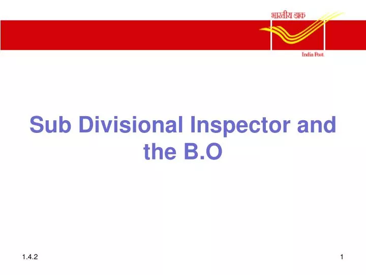 sub divisional inspector and the b o