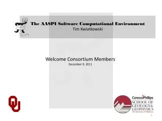 The AASPI Software Computational Environment Tim Kwiatkowski
