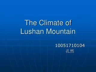 The Climate of Lushan Mountain