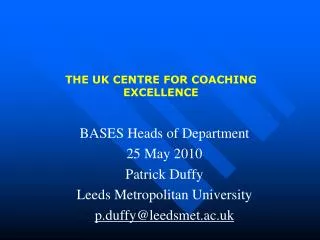 THE UK CENTRE FOR COACHING EXCELLENCE