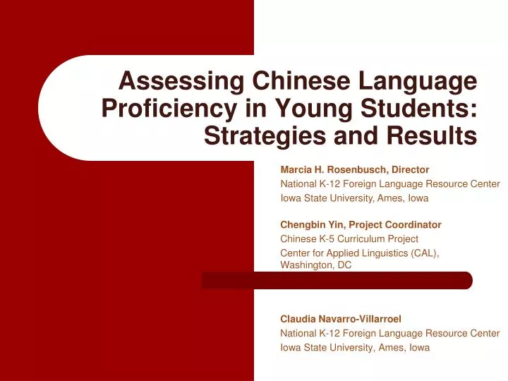 assessing chinese language proficiency in young students strategies and results