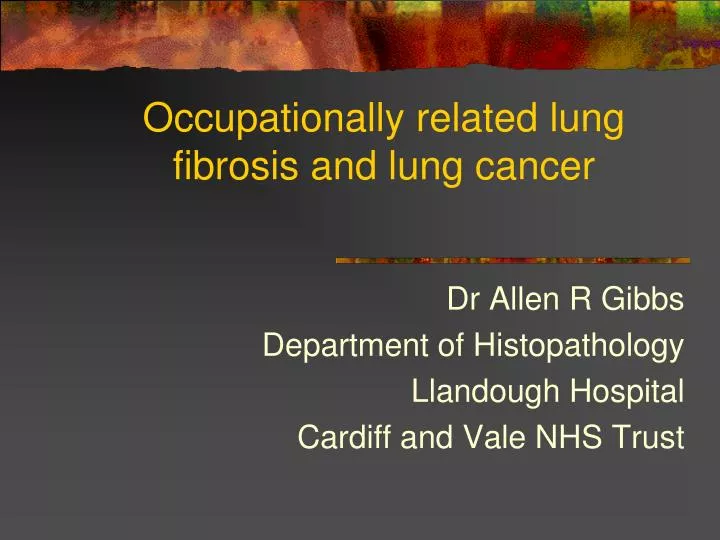 occupationally related lung fibrosis and lung cancer