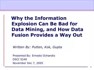 Why the Information Explosion Can Be Bad for Data Mining, and How Data Fusion Provides a Way Out