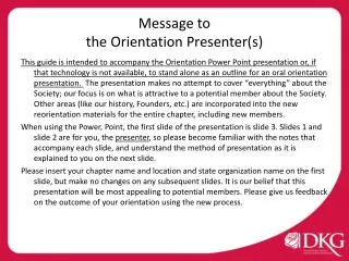 Message to the Orientation Presenter(s)