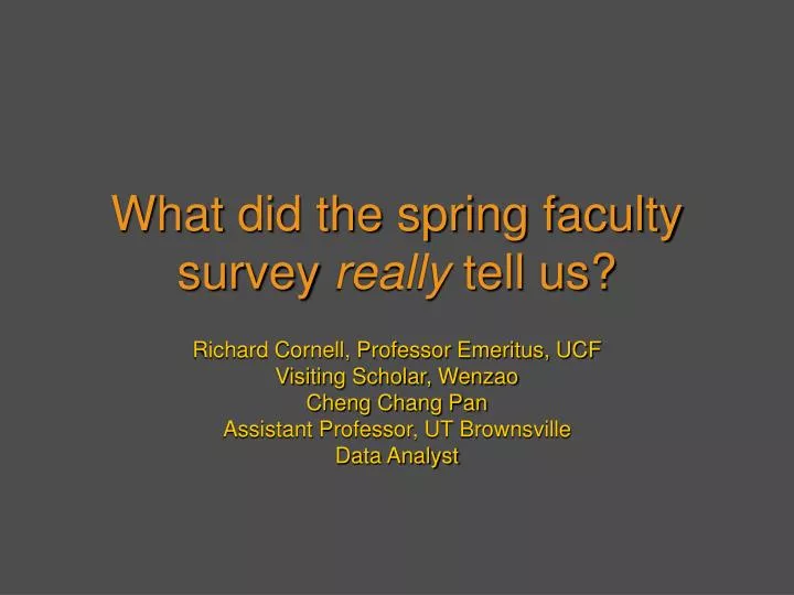 what did the spring faculty survey really tell us