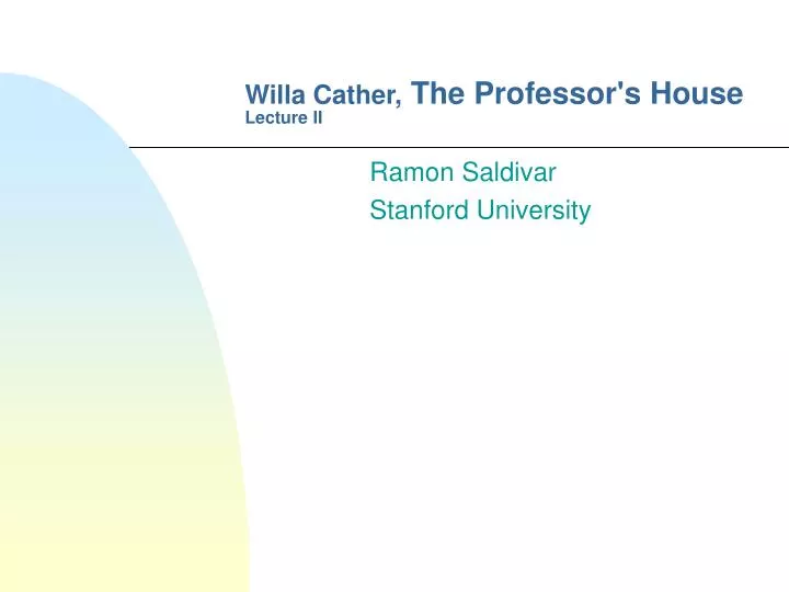 willa cather the professor s house lecture ii