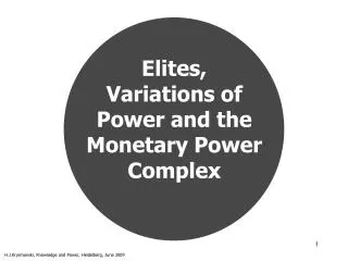 Elites, Variations of Power and the Monetary Power Complex