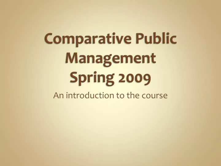 comparative public management spring 2009