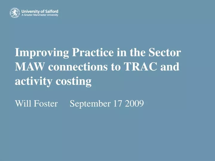 improving practice in the sector maw connections to trac and activity costing