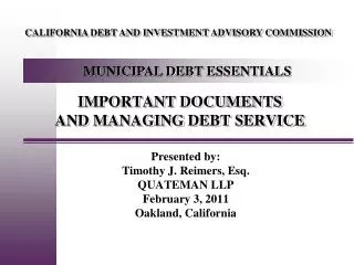 IMPORTANT DOCUMENTS AND MANAGING DEBT SERVICE