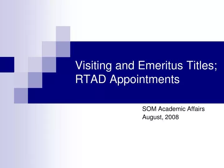 visiting and emeritus titles rtad appointments