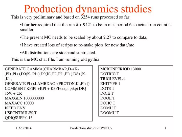production dynamics studies