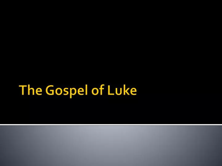 the gospel of luke