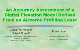 An Accuracy Assessment of a Digital Elevation Model Derived From an Airborne Profiling Laser