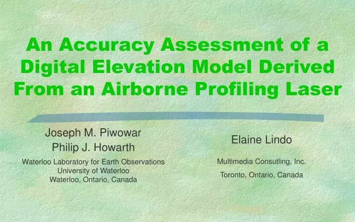 an accuracy assessment of a digital elevation model derived from an airborne profiling laser
