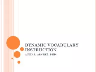 DYNAMIC VOCABULARY INSTRUCTION