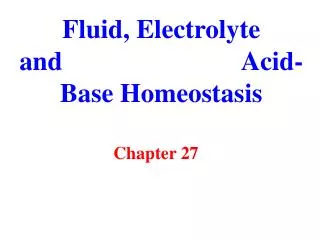 Fluid, Electrolyte and Acid-Base Homeostasis