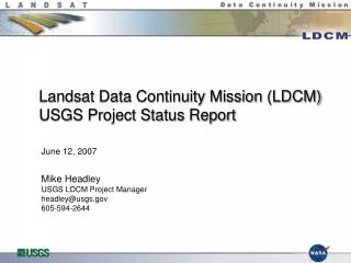 Landsat Data Continuity Mission (LDCM) USGS Project Status Report