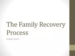 The Family Recovery Process