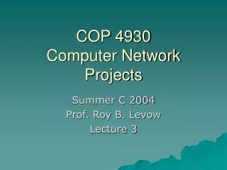 COP 4930 Computer Network Projects