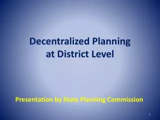 Decentralized Planning at District Level