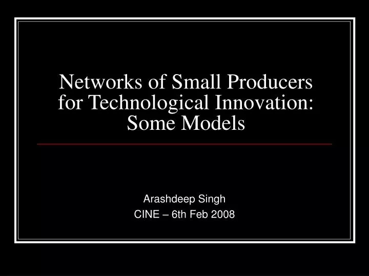 networks of small producers for technological innovation some models