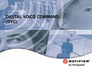 DIGITAL VOICE COMMAND (DVC)