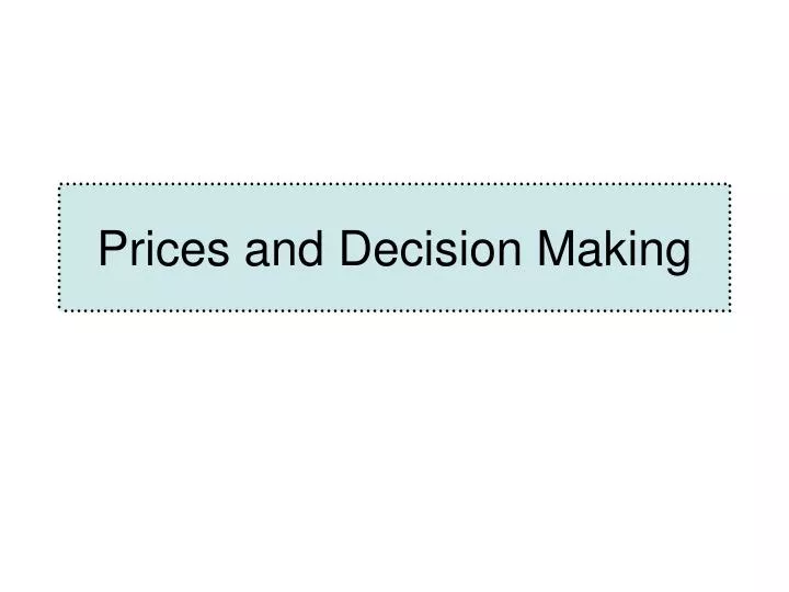 prices and decision making