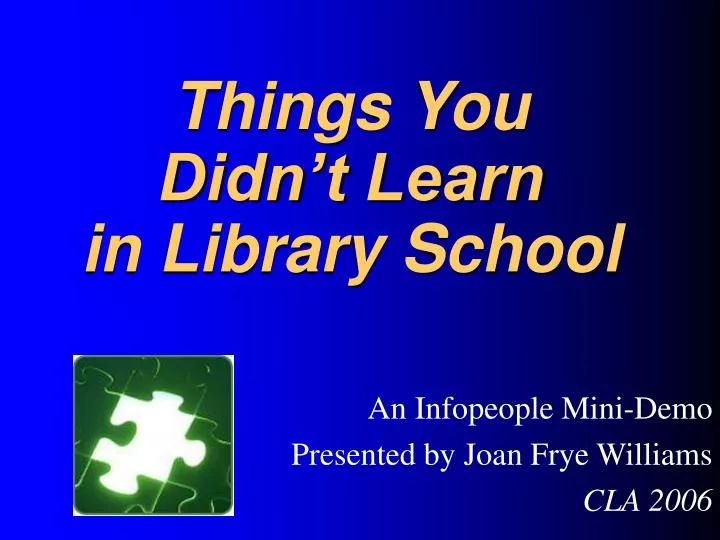 things you didn t learn in library school