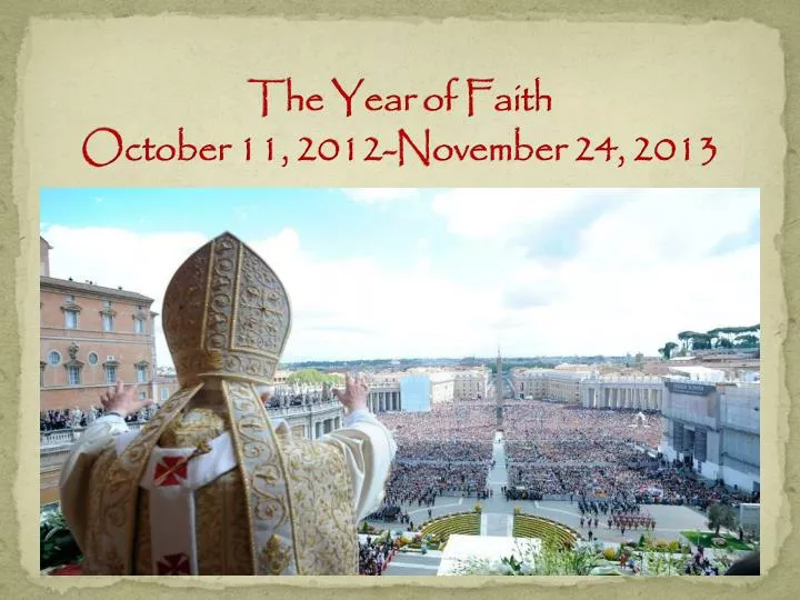 the year of faith october 11 2012 november 24 2013