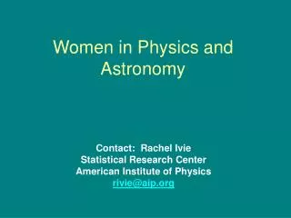 Women in Physics and Astronomy