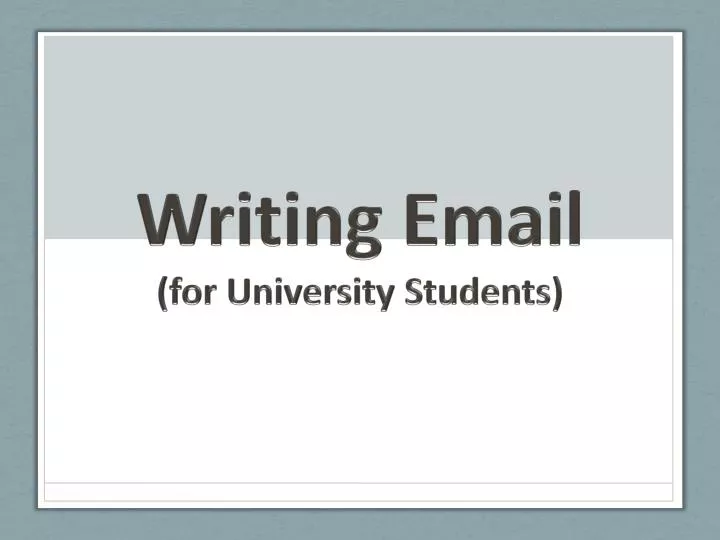 writing email for university students
