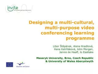 Designing a multi-cultural, multi-purpose video conferencing learning programme