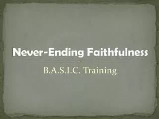 Never-Ending Faithfulness