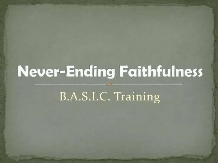 never ending faithfulness