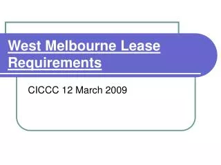 West Melbourne Lease Requirements