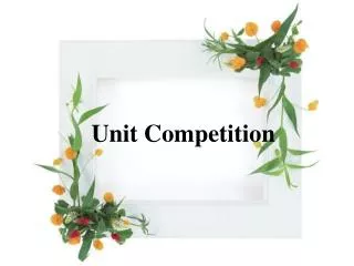 Unit Competition