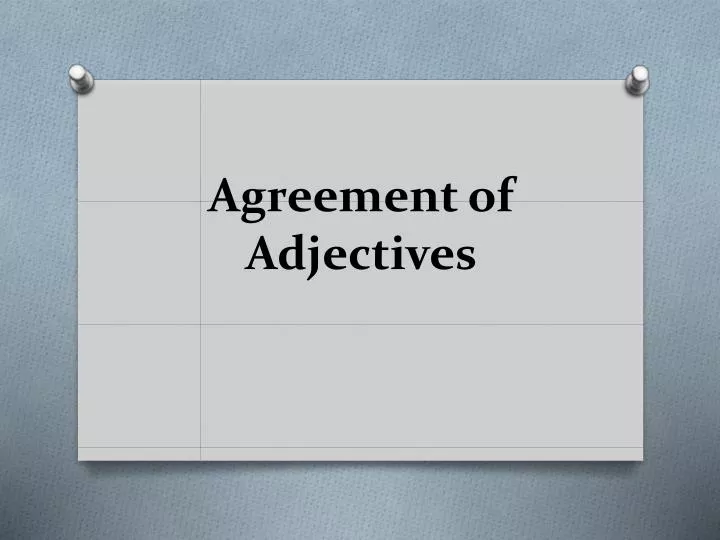 agreement of adjectives