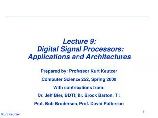 Lecture 9: Digital Signal Processors: Applications and Architectures