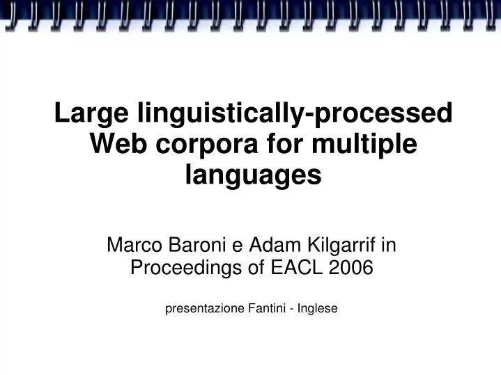 marco baroni e adam kilgarrif in proceedings of eacl 2006 presentazione fantini inglese